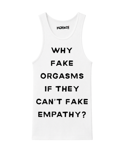 Why Fake Orgasms Tank