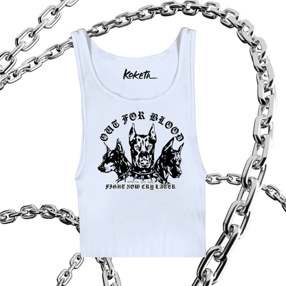 Out For Blood: Fight Now Cry Later Tank